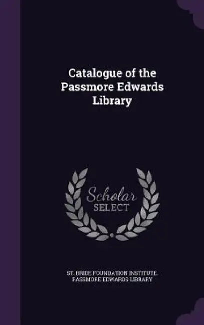 Catalogue of the Passmore Edwards Library by St Bride Foundation Institute Passmore