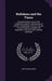 Nollekens and His Times: Comprehending a Life of That Celebrated Sculptor; and Memoirs of Several Contemporary Artists, From the Time of Roubil by John Thomas Smith