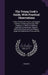 The Young Cook's Guide, With Practical Observations: A New Treatise On French and English Cookery, Combining Economy With Elegance, to Which Is Added by I. Roberts