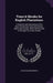 Trees & Shrubs for English Plantations: A Selection and Description of the Most Ornamental Trees and Shrubs, Native and Foreign, Which Will Flourish i by Augustus Mongrédien
