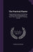 The Practical Planter: Containing Directions for the Planting of Waste Land, and Management of Wood: With a New Method of Rearing the Oak by Thomas Cruickshank