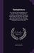 Thelyphthora: Or, a Treatise On Female Ruin, in Its Causes, Effects, Consequences, Prevention, and Remedy; Considered On the Basis o by Martin Madan