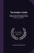 The Angler's Guide: Being a Plain and Complete Practical Treatise of the Art of Angling for Sea, River, and Pond Fish by Thomas Frederick Salter