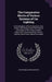 The Comparative Merits of Various Systems of Car Lighting: An Investigation of the Comparative Cost, Safety, Light-Giving Powers and General Advantage by Arthur Mellen Wellington