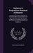 Robinson's Progressive Practical Arithmetic: Containing the Theory of Numbers in Connection With Concise Analytic and Synthetic Methods of Solution, a by Horatio Nelson Robinson