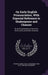 On Early English Pronunciation, With Especial Reference to Shakespeare and Chaucer: On the Pronunciation of the Xivth, Xvith, Xviith, and Xviiith Cent by Francis James Child, Alexander John Ellis, William Salesbury