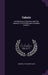 Caloric: Its Mechanical, Chemical, and Vital Agencies in the Phenomena of Nature, Volume 1 by Samuel Lytler Metcalfe