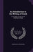 An Introduction to the Writing of Greek: In Two Parts: For the Use of Winchester College by George Isaac Huntingford