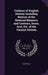 Outlines of English History Including Notices of the National Manners and Customs, Dress, Arts, Etc. of the Various Periods by Henry Ince