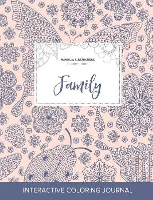 Adult Coloring Journal: Family (Mandala Illustrations, Ladybug) by Courtney Wegner
