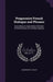 Progressive French Dialogue and Phrases: Consisting of a Systematic Collection of Conservations On Familiar Subjects by Alexander G. Collot