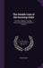 The Health-Care of the Growing Child: His Diet--Hygiene--Training --Development and Prevention of Disease by Louis Fischer