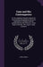Case and His Contempories: Or, the Canadian Itinerant's Memorial: Constituting a Biographical History of Methodism in Canada, From Its Introducti by John Carroll