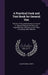 A Practical Cook and Text Book for General Use: The Fat of the Land and How to Live On It. Special Chapters On Nuts and Vegetable Oils, and How to Use by Ellen Goodell Smith