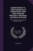 English Botany; Or, Coloured Figures of British Plants, With Their Essential Characters, Synonyms, and Places of Growth: To Which Will Be Added, Occas by George Shaw