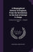 A Biographical History of England, From the Revolution to the End of George I's Reign: A Continuation of the Rev. J. Granger's Work by Mark Noble, James Granger