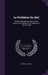 Le Problème Du Mal: Étude Philosophique. Résumé Du Cours Fait À Genève Et À Lausanne En 1867 Et 1868 by Ernest Naville