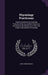 Physiology Practicums: Explicit Directions for Examing Portions of the Cat, and the Heart, Eye, and Brain of the Sheep As an Aid in the Study by Burt Green Wilder