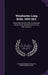 Winchester Long Rolls, 1653-1812: Transcribed and Ed. With an Historical Introd. On the Development of Long Roll, Volume 2 by Clifford Wyndham Holgate, Winchester College