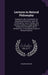 Lectures in Natural Philosophy: Designed to Be a Foundation, for Reasoning Pertinently, Upon the Petrifications, Gems, Crystals, and Sanative Quality by Richard Barton