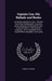 Captain Cox, His Ballads and Books: Or, Robert Laneham's Letter: Whearin Part of the Entertainment Untoo the Queenz Majesty at Killingworth Castl, in by Robert Laneham