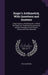 Ruger's Arithmetick, With Questions and Answers: A New System of Arithmetick; in Which the Rules Are Familiarly Demonstrated, and the Principles of th by William Ruger