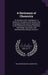 A Dictionary of Chemistry: On the Basis of Mr. Nicholson's, in Which the Principles of the Science Are Investigated Anew and Its Applications to by William Nicholson, Andrew Ure