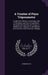 A Treatise of Plane Trigonometry: To Which Is Prefixed, a Summary View of the Nature and Use of Logarithms. Being the Second Part of a Course of Mathe by Jeremiah Day
