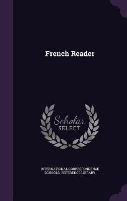 French Reader by International Correspondence Schools Re