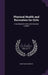 Physical Health and Recreation for Girls: A Handbook for Girls and Volunteer Leaders by Mary Eliza Moxcey