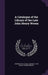 A Catalogue of the Library of the Late John Henry Wrenn by University of Texas Library John Henry