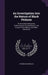 An Investigation Into the Nature of Black Phthisis: Or Ulceration Induced by Carbonaceous Accumulation in the Lungs of Coal Miners, and Other Operativ by Archibald Makellar