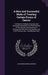 A New and Successful Mode of Treating Certain Forms of Cancer: To Which Is Prefixed a Practical and Systematic Description of All the Varieties of Thi by Alexander Edwin Marsden