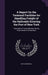 A Report On the Terminal Facilities for Handling Freight of the Railroads Entering the Port of New York: Especially of Those Raliroads Having Direct W by Gratz Mordecai