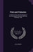 Fish and Fisheries: A Selection From the Prize Essays of the International Fisheries Exhibition, Edinburgh, 1882 by David Herbert
