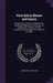 First Aid in Illness and Injury: Comprised in a Series of Chapters On the Human Machine, Its Structure, Its Implements of Repair, and the Accidents an by James Evelyn Pilcher