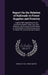 Report On the Relation of Railroads to Forest Supplies and Forestry: Together With Appendices On the Structure of Some Timber Ties, Their Behavior, an by United States Forest Service