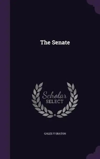 The Senate by Gales Y. Sraton