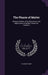 The Phasis of Matter: Being an Outline of the Discoveries and Applications of Modern Chemistry, Volume 2 by T. Lindley Kemp