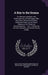 A Key to the Drama: Or, Memoirs, Intrigues, and Atchievements, of Personages, Who Have Been Chosen by the Most Celebrated Poets, As the Fi by And of the Theatre Gentleman No Professe