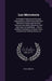 Lux Mercatoria: Arithmetick Natural and Decimal; Digested Into a More Easie and Exact Method for Resolvingt the Most Practical and Use by Noah Bridges