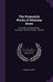 The Dramatick Works of Nicholas Rowe: The Ambitious Step-Mother. Tamerlane. the Fair Penitent. Ulysses by Nicholas Rowe