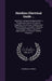 Hawkins Electrical Guide ...: Questions, Answers & Illustrations; a Progressive Course of Study for Engineers, Electricians, Students and Those Desi by Nehemiah Hawkins