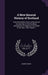 A New General History of Scotland: From the Earliest Times, to the Æra of the Abolition of the Hereditary Jurisdictions of Subjects in Scotland, in th by Robert Heron