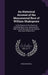 An Historical Account of the Monumental Bust of William Shakspeare: In the Chancel of the Church at Stratford-Upon-Avon, Warwickshire: With Critical R by Abraham Wivell