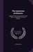 The American Arithmetic: Adapted to the Currency of the United States. Compiled for the Use of Schools by Oliver Welch