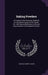 Baking Powders: A Treatise of the Character, Methods for the Determination of the Values, Etc. With Special Reference to Recent Improv by Charles Albert Catlin