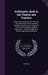 Arithmetic, Both in the Theory and Practice: Made Plain and Easy in All Common and Useful Rules, Both in Whole Numbers and Fractions, Vulgar and Decim by John Hill