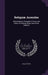Reliquiæ Juveniles: Miscellaneous Thoughts in Prose and Verse, On Natural, Moral, and Divine Subjects by Isaac Watts