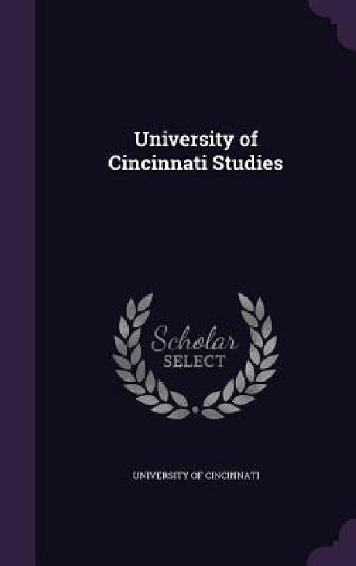 University of Cincinnati Studies by University of Cincinnati